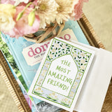 Amazing Friend Flowers Card