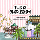 This is Charleston